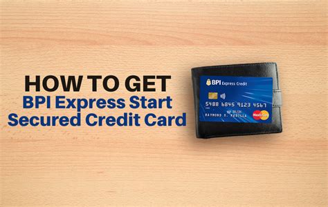 bpi express start program benefits|How Secured Credit Cards Work in the Philippines.